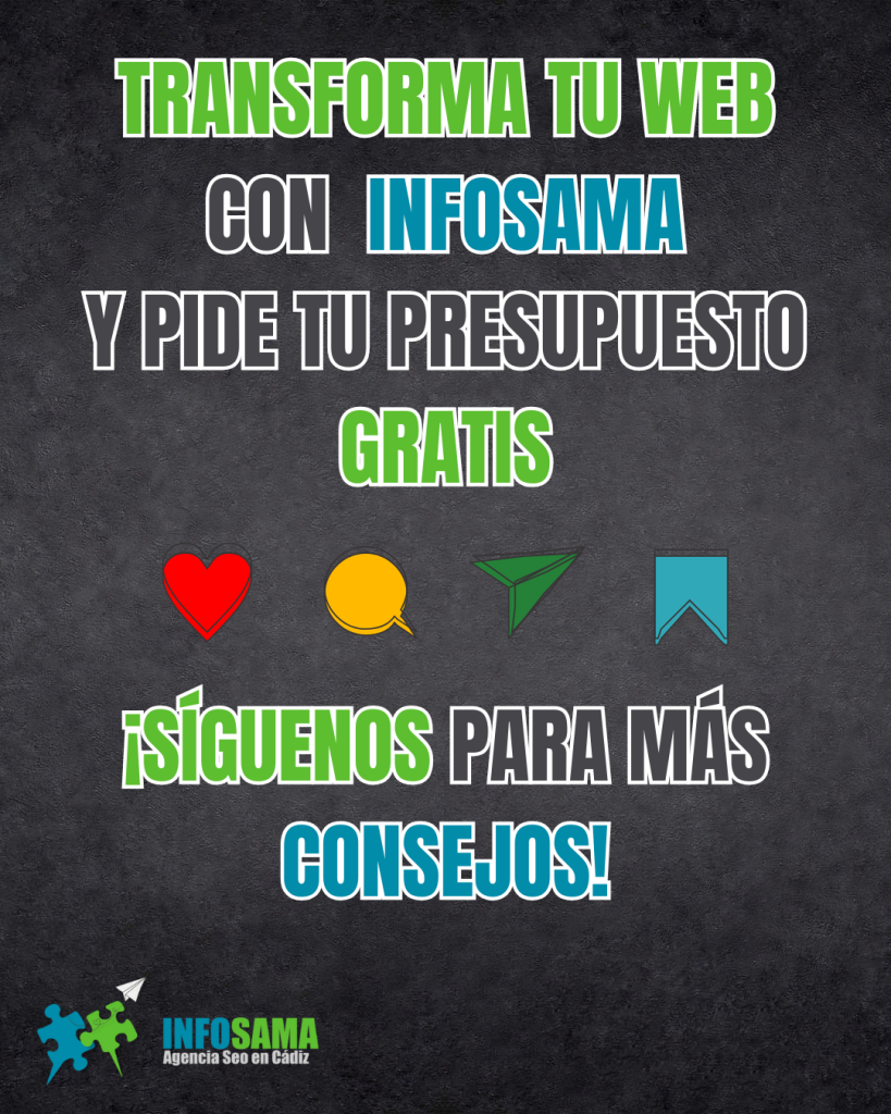 Transforma tu web con Infosama y pide tu presupuesto gratis